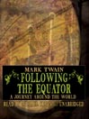 Following the Equator (MP3): A Journey around the World